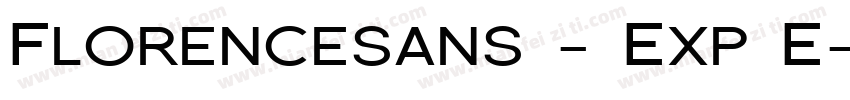 Florencesans - Exp E字体转换